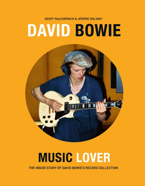 David Bowie: Music Lover : The Inside Story of David Bowie's Record Collection - 9781788843584