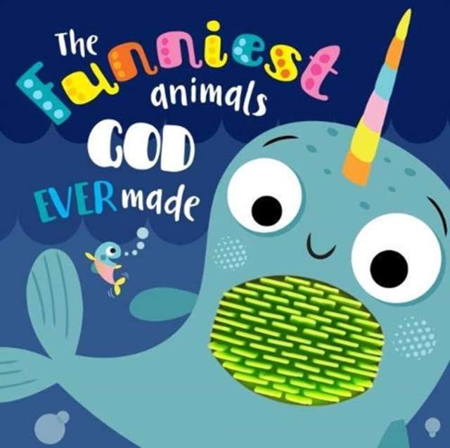 The Funniest Animals God Ever Made - 9781788930468