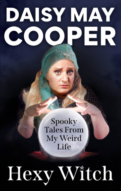 Hexy Witch : Spooky Tales From My Weird Life - 9781804192603