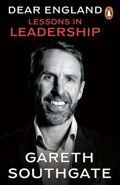 Dear England : Lessons in Leadership - 9781804956236