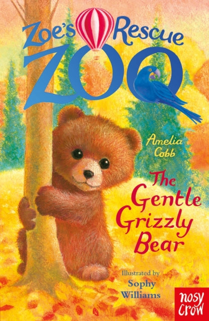 Zoe's Rescue Zoo: The Gentle Grizzly Bear - 9781805133483