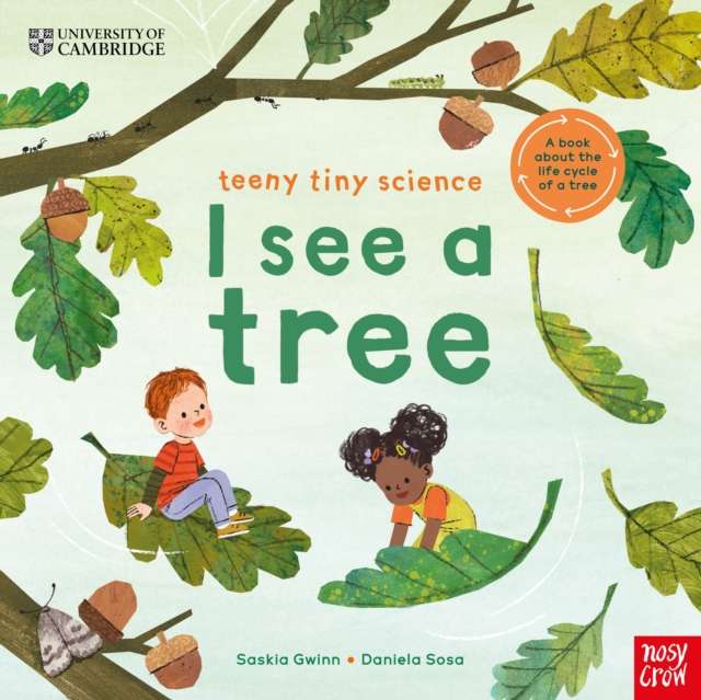 University of Cambridge: Teeny Tiny Science: I See a Tree - 9781805133780