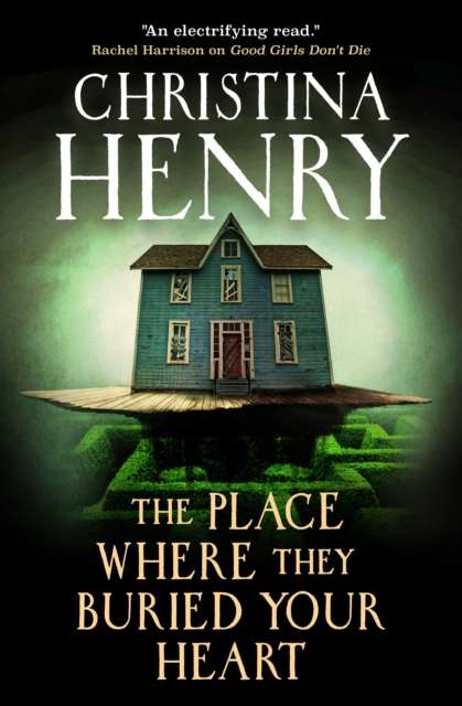 The Place Where They Buried Your Heart - 9781835412640
