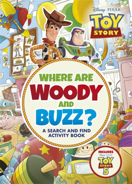 Where are Woody and Buzz? : A Disney Pixar Toy Story Search and Find Activity Book - 9781835874226