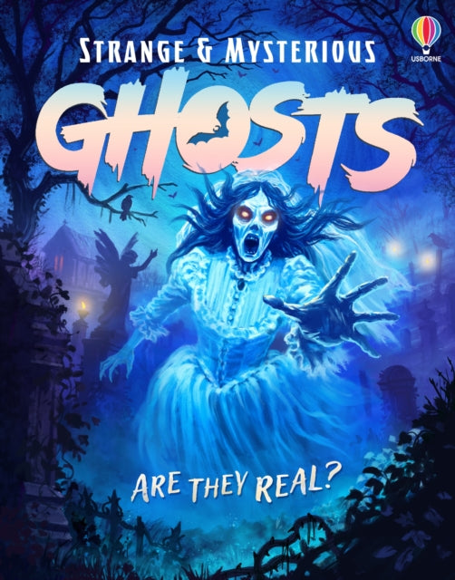 Strange and Mysterious: Ghosts - 9781836043584