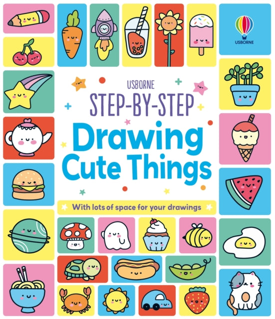 Step-by-Step Drawing Cute Things - 9781836044642