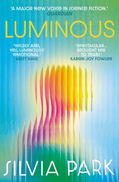 Luminous : 'A major new voice in science fiction.' - Guardian - 9781836430834