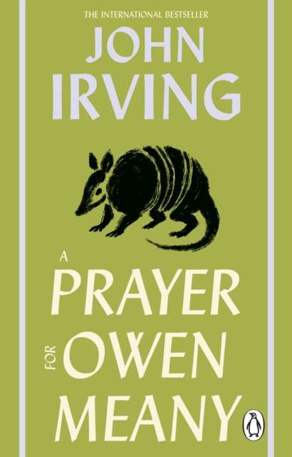 A Prayer For Owen Meany : a ‘genius’ modern American classic - 9781837320639