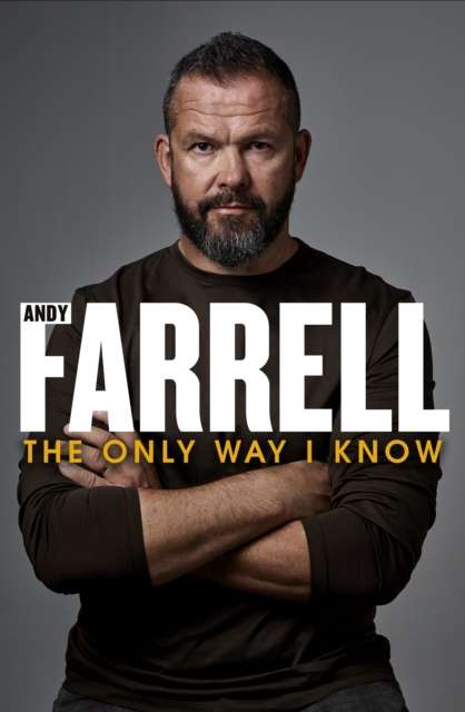 The Only Way I Know : The Autobiography - 9781844886784