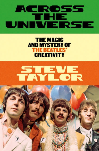 Across the Universe : The Magic and Mystery of the Beatles’ Creativity - 9781917189521
