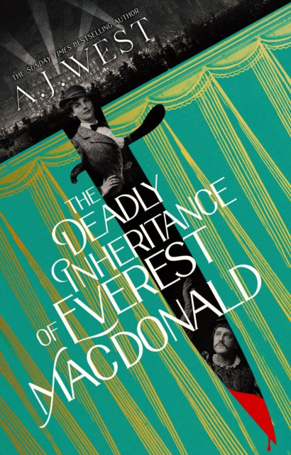The Deadly Inheritance of Everest Macdonald : This year's most thrilling historical mystery … by the Sunday Times bestselling author of The Betrayal of Thomas True - 9781917764636