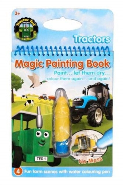Tractor Ted Magic Painting Book - Tractors : Mess Free Reusable painting book with fantastic tractors : 1 - 9781999791605