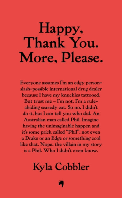 Happy, Thank You. More, Please - Signed First Edition