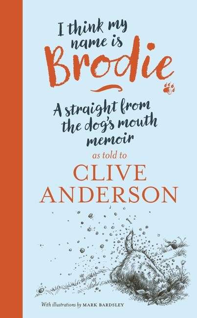 I Think My Name is Brodie - Signed First Edition