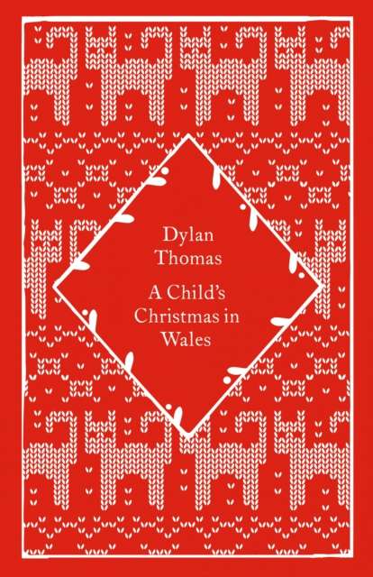 A Child's Christmas in Wales - The Cleeve Bookshop