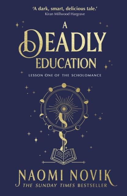 A Deadly Education : A TikTok sensation and Sunday Times bestselling dark academia fantasy - The Cleeve Bookshop