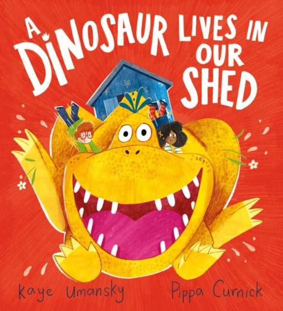 A Dinosaur Lives in Our Shed - The Cleeve Bookshop