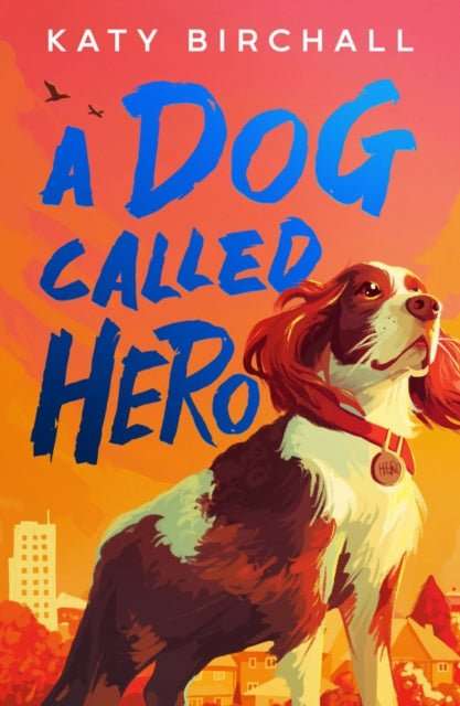 A Dog Called Hero - The Cleeve Bookshop