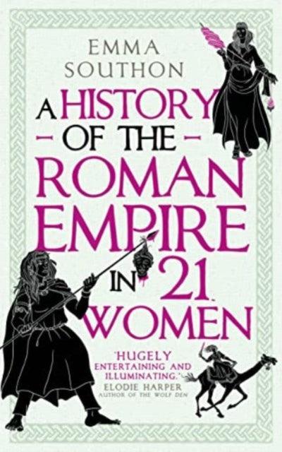 A History of the Roman Empire in 21 Women - The Cleeve Bookshop