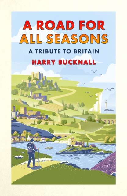A Road for All Seasons : A Tribute to Britain - The Cleeve Bookshop
