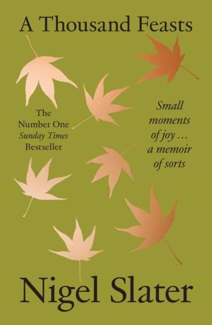 A Thousand Feasts : Small Moments of Joy … a Memoir of Sorts - The Cleeve Bookshop