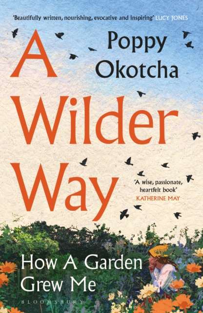 A Wilder Way : How A Garden Grew Me - The Cleeve Bookshop
