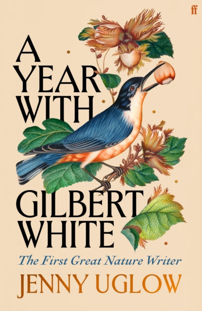 A Year with Gilbert White : The First Great Nature Writer - Signed Bookplate First Edition - The Cleeve Bookshop