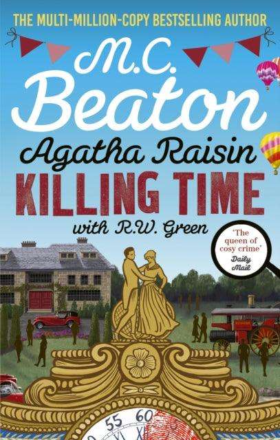 Agatha Raisin: Killing Time : An irresistible cosy murder mystery set in the Cotswolds - The Cleeve Bookshop