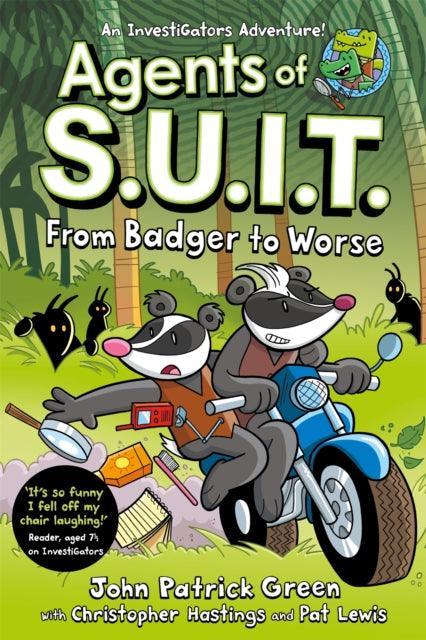 Agents of S.U.I.T.: From Badger to Worse : A Laugh-Out-Loud Comic Book Adventure! - The Cleeve Bookshop