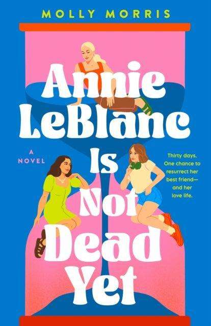 Annie LeBlanc Is Not Dead Yet - The Cleeve Bookshop