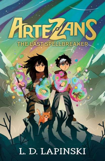 Artezans: The Last Spellbreaker : Book 3 - The stunning conclusion to epic magical fantasy trilogy - The Cleeve Bookshop