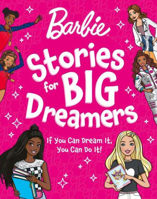 Barbie Stories for Big Dreamers Treasury - The Cleeve Bookshop