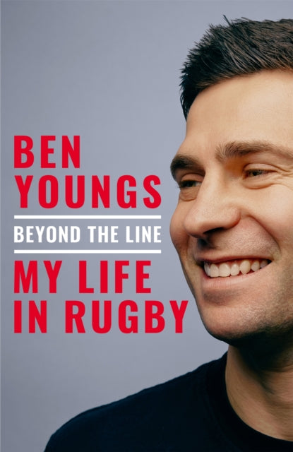 Beyond the Line : My Life in Rugby - Signed First Edition - The Cleeve Bookshop