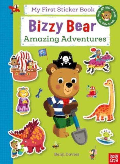 Bizzy Bear: My First Sticker Book: Amazing Adventures - The Cleeve Bookshop