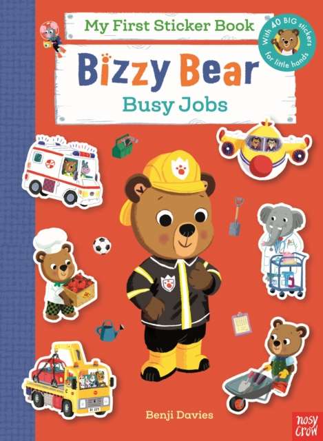Bizzy Bear My First Sticker Book: Busy Jobs : with 40 big stickers for little hands! - The Cleeve Bookshop