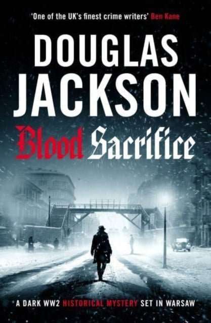 Blood Sacrifice : The gritty, gripping World War 2 historical crime thriller - The Cleeve Bookshop