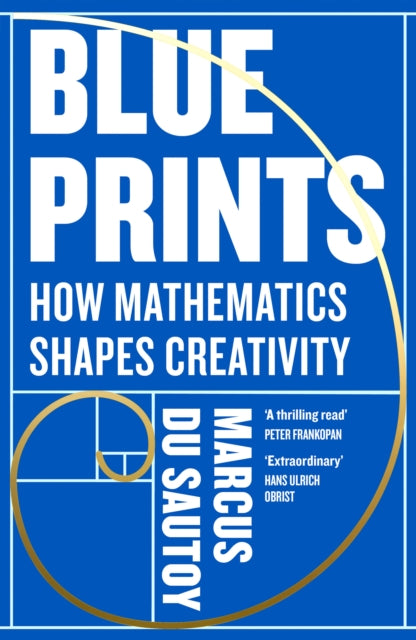 Blueprints : How Mathematics Shapes Creativity - The Cleeve Bookshop