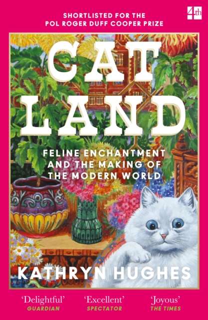 Catland : Feline Enchantment and the Making of the Modern World - The Cleeve Bookshop
