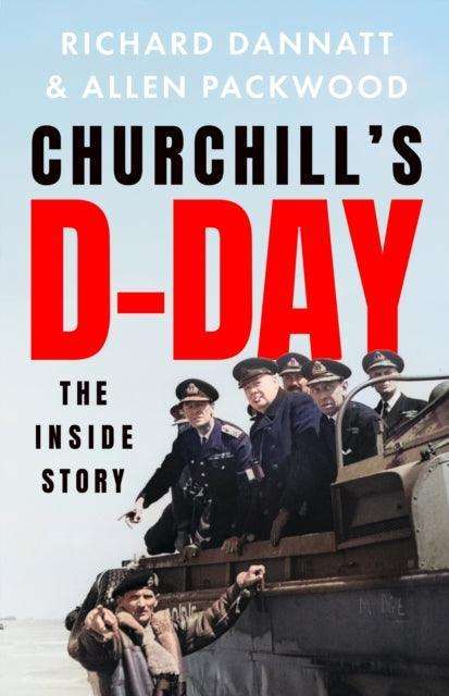 Churchill's D-Day : The Inside Story - The Cleeve Bookshop