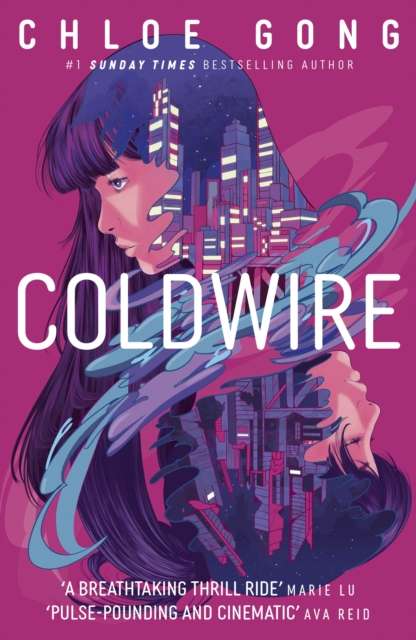 Coldwire : the start of a thrilling new dystopian series from the SUNDAY TIMES bestselling author of IMMORTAL LONGINGS - The Cleeve Bookshop
