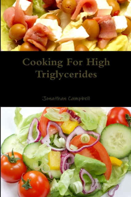 Cooking For High Triglycerides - The Cleeve Bookshop