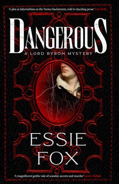 Dangerous : The riveting, dazzling new historical thriller from the SUNDAY TIMES BESTSELLING author of The Fascination - The Cleeve Bookshop