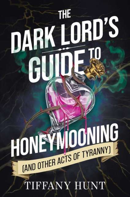 Dark Lord's Guide to Honeymooning (and Other Acts of Tyranny) : Volume 2 - The Cleeve Bookshop