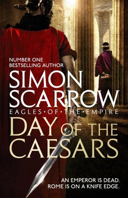 Day of the Caesars (Eagles of the Empire 16) - The Cleeve Bookshop