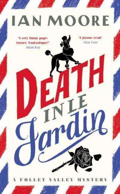Death in le Jardin : the unputdownable new cosy murder mystery - The Cleeve Bookshop