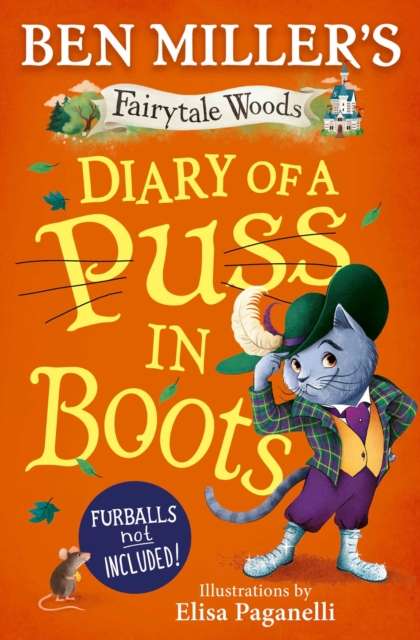 Diary of a Puss in Boots : Your favourite fairytales from million-copy selling Ben Miller Volume 2 - The Cleeve Bookshop