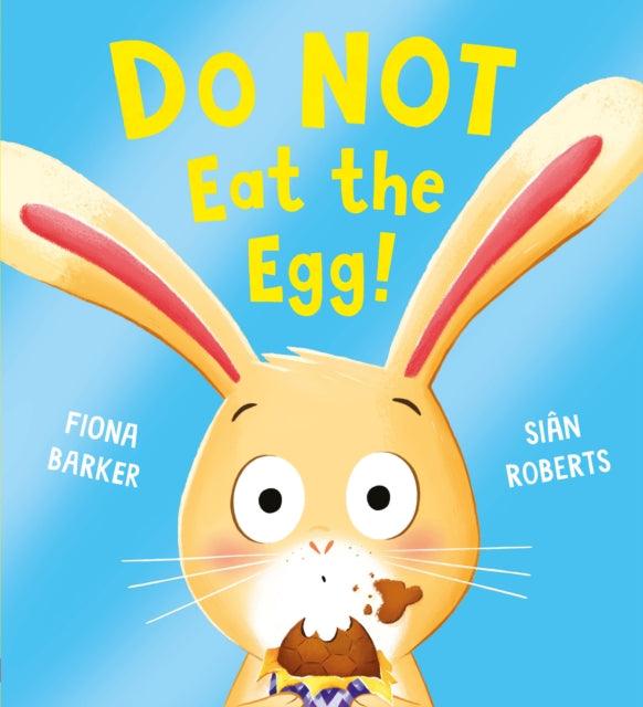 Do NOT Eat the Egg - The Cleeve Bookshop