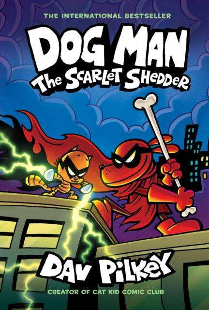 Dog Man: The Scarlet Shedder (Dog Man #12) (PB) - The Cleeve Bookshop