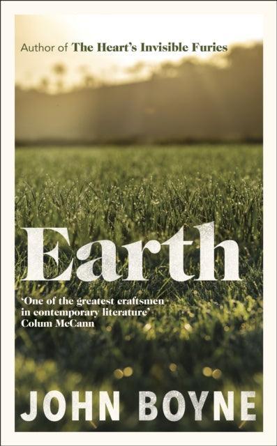 Earth : from the author of The Heart’s Invisible Furies - The Cleeve Bookshop