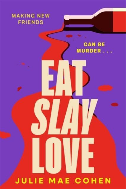 Eat Slay Love - The Cleeve Bookshop